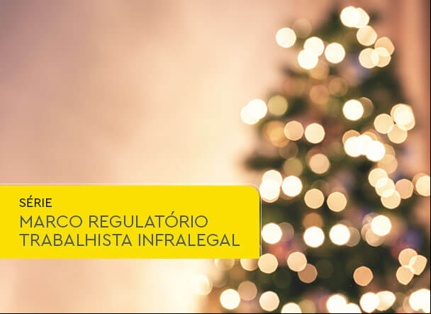 Marco Regulatório Trabalhista Infralegal – gratificação natalina