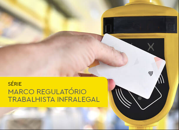 Marco Regulatório Trabalhista Infralegal sobre vale-transporte